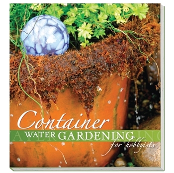 Container Water Gardening Hobbists Book